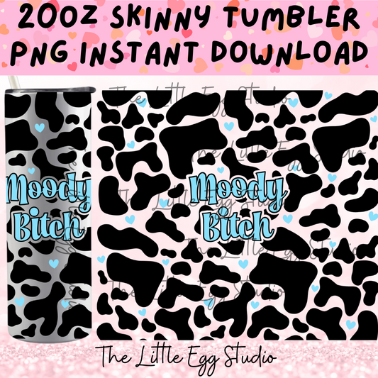 Moody Bitch Blue Skinny Tumbler PNG