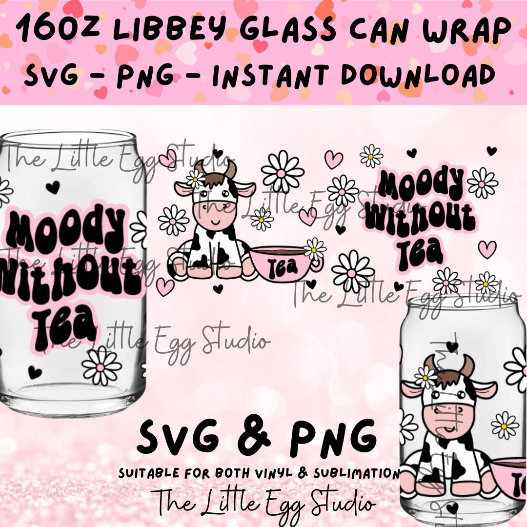 Moody Without Tea Libbey SVG