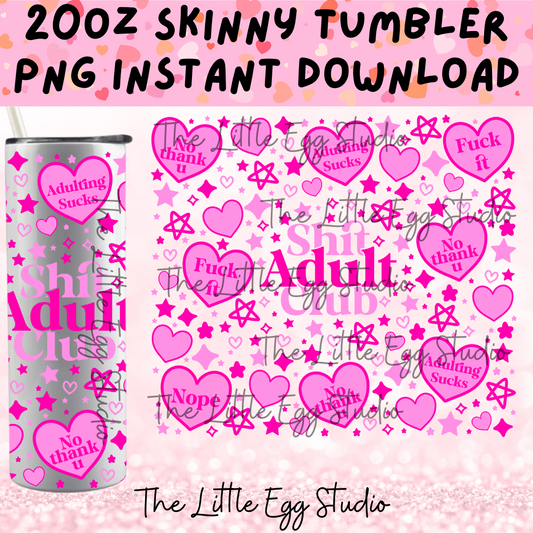 Sh*t Adult Club Skinny Tumbler PNG