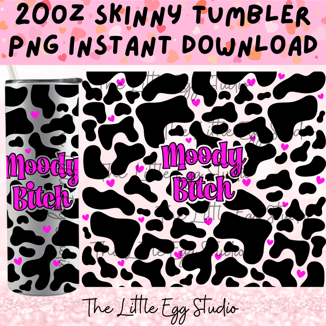 Moody Bitch Pink Skinny Tumbler PNG