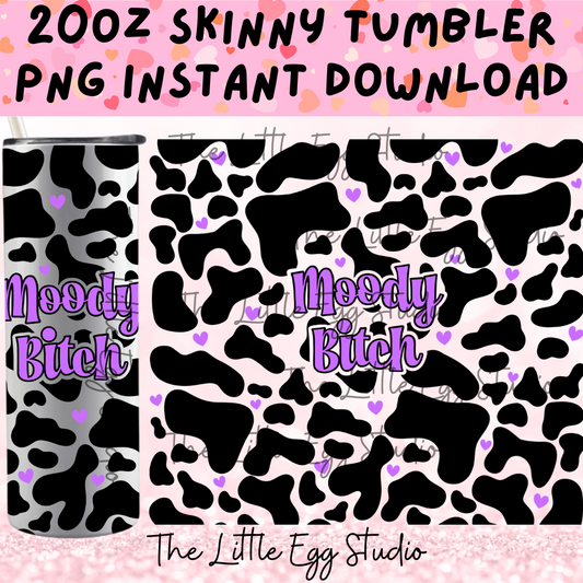 Moody Bitch Purple Skinny Tumbler PNG