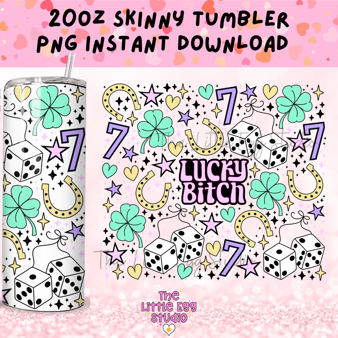 Lucky Bitch Skinny Tumbler PNG