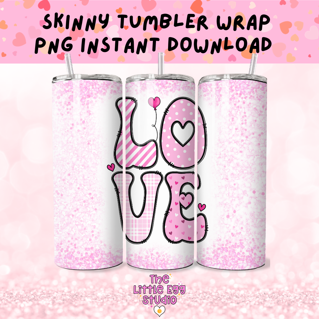 Love Skinny Tumbler PNG