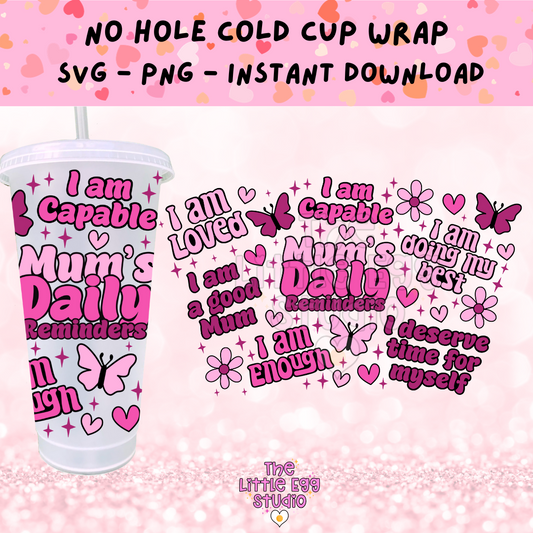 Mum’s Daily Reminders Cold Cup SVG