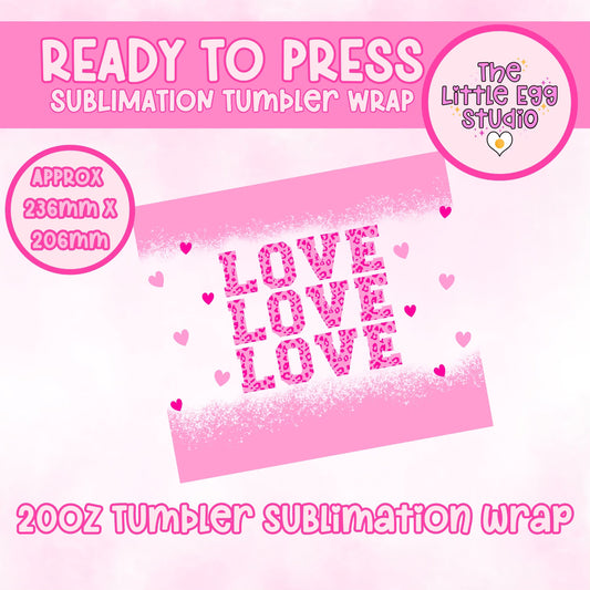 Love Tumbler Sublimation Print