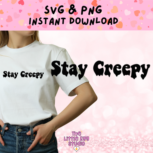 Stay Creepy SVG & PNG