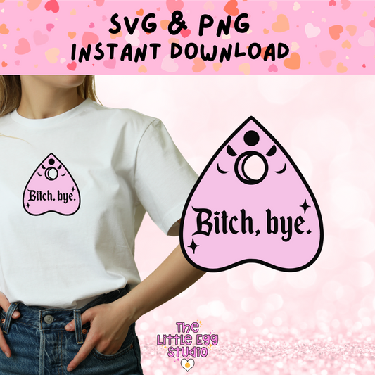 Bitch Bye SVG & PNG